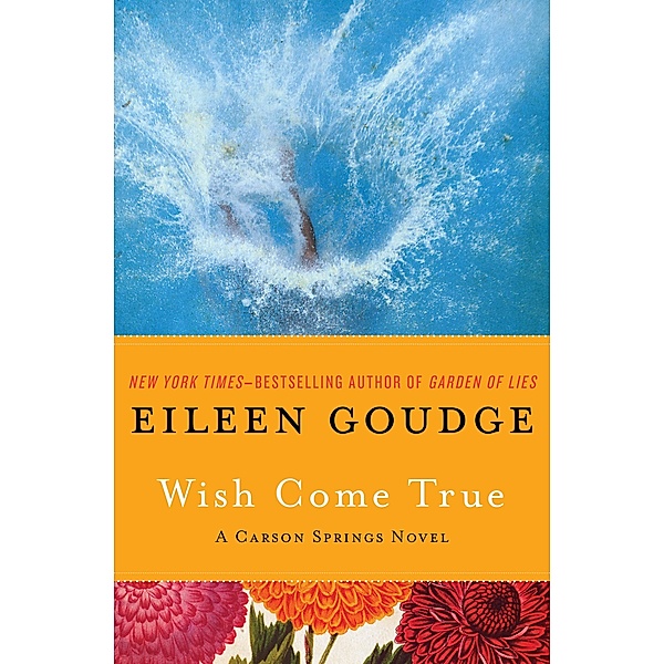 Wish Come True / The Carson Springs Trilogy, Eileen Goudge