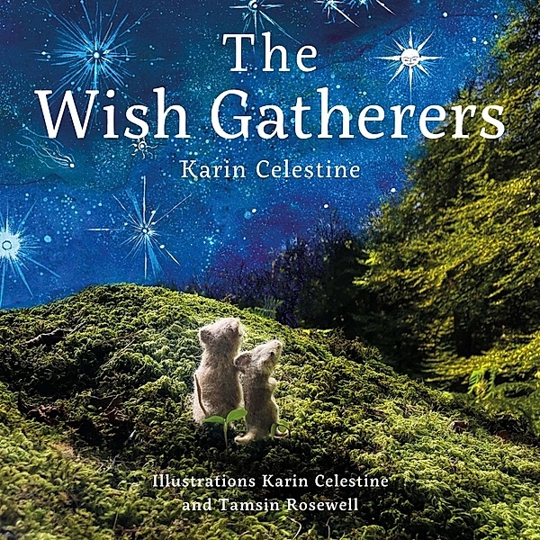 Wish Gatherers / Graffeg Limited, Karin Celestine