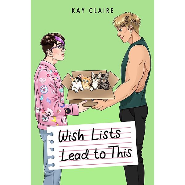 Wish Lists Lead to This (Leads to This, #2) / Leads to This, Kay Claire