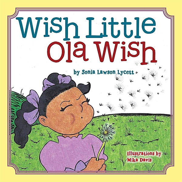 Wish Little Ola Wish, Sonia Lawson Lycett