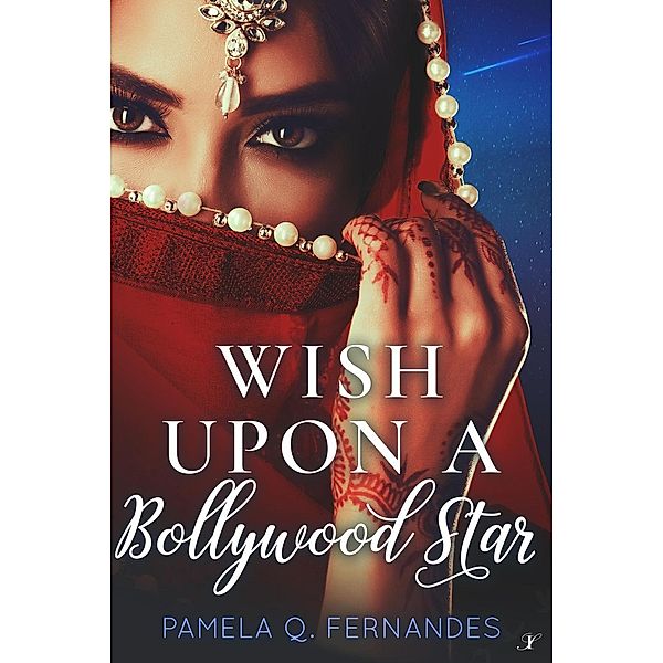 Wish Upon a Bollywood Star, Pamela Q. Fernandes