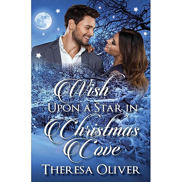 Wish Upon a Star in Christmas Cove / Christmas Cove, Theresa Oliver