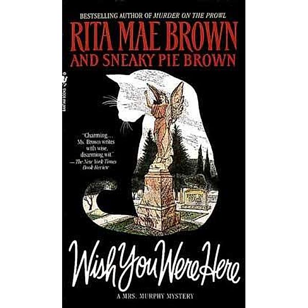 Wish You Were Here, Rita Mae Brown, Sneaky Pie Brown