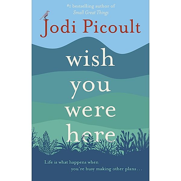 Wish You Were Here, Jodi Picoult