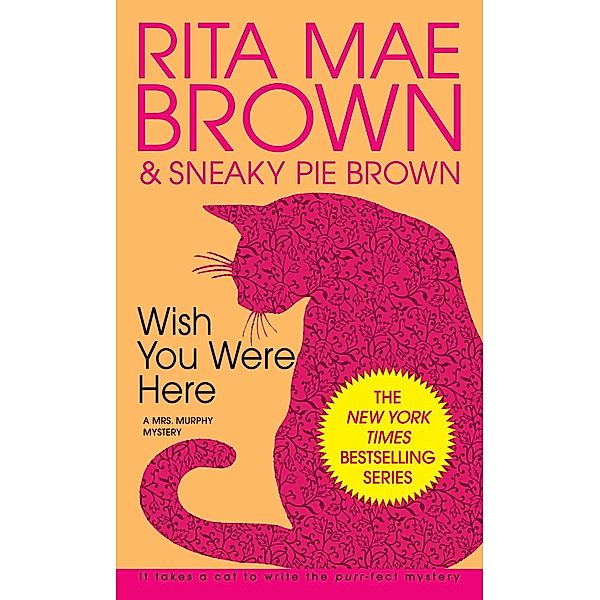 Wish You Were Here / Mrs. Murphy Bd.1, Rita Mae Brown