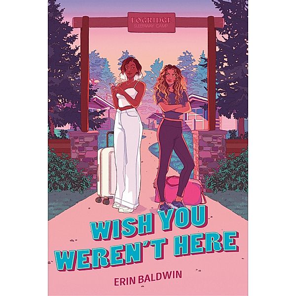 Wish You Weren't Here, Erin Baldwin