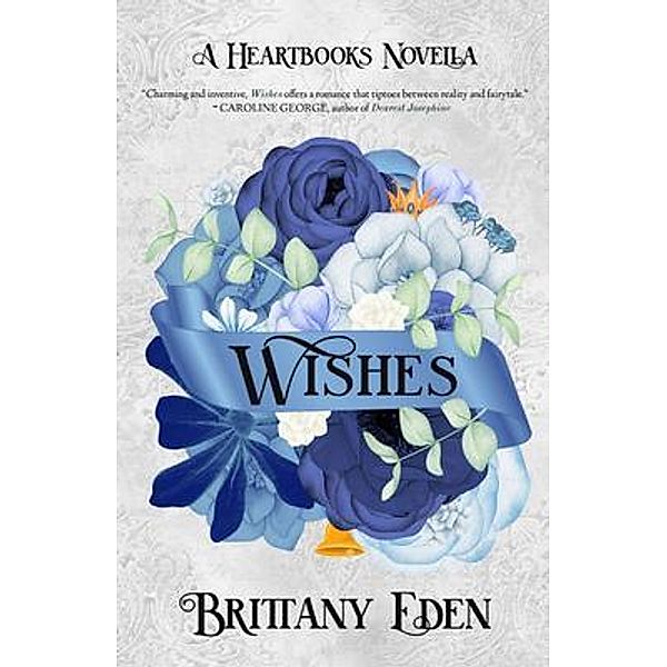 Wishes, Brittany Eden