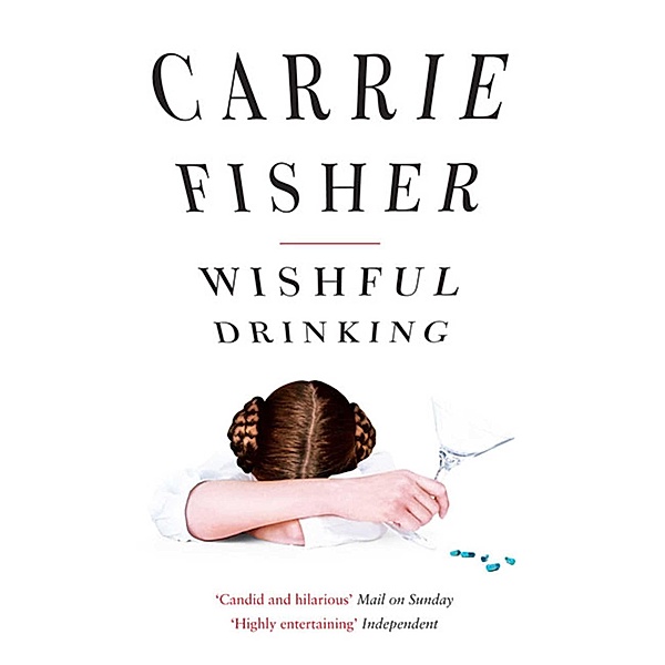 Wishful Drinking, Carrie Fisher