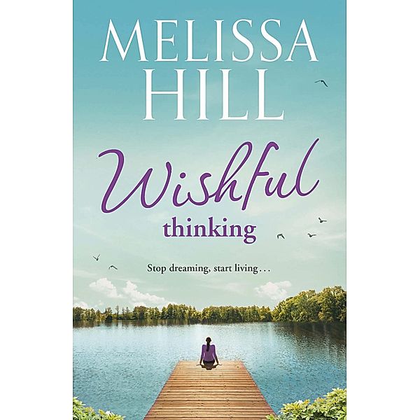 Wishful Thinking, Melissa Hill