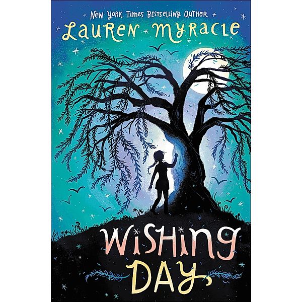 Wishing Day / Wishing Day, Lauren Myracle