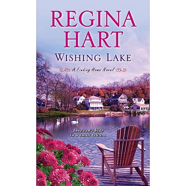 Wishing Lake, Regina Hart