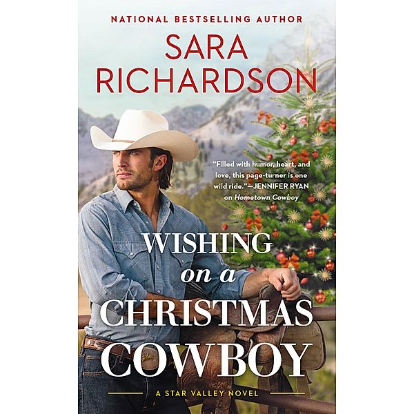 Wishing on a Christmas Cowboy / Star Valley Bd.1, Sara Richardson