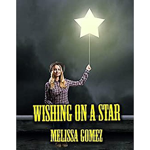 Wishing On A Star, Melissa Gomez