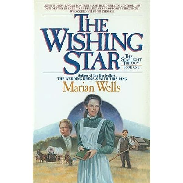 Wishing Star (Starlight Trilogy Book #1), Marian Wells