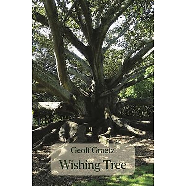 Wishing Tree, Geoff Graetz
