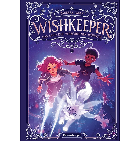 Wishkeeper, Band 1: Das Land der verborgenen Wünsche (Wunschwesen-Fantasy von der Mitternachtskatzen-Autorin für Kinder ab 9 Jahren), Barbara Laban
