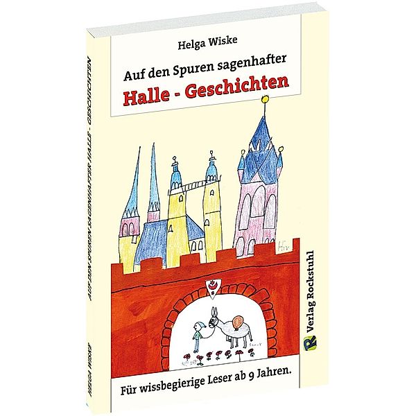 Wiske, H: Auf dem Spuren sagenhafter Halle-Geschichten, Helga Wiske
