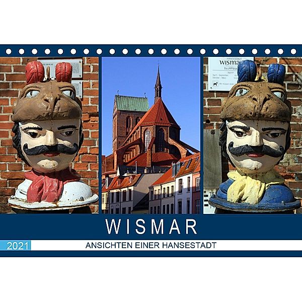 Wismar - Ansichten einer Hansestadt (Tischkalender 2021 DIN A5 quer), Holger Felix