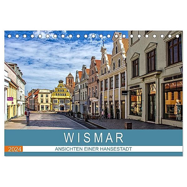 Wismar - Ansichten einer Hansestadt (Tischkalender 2024 DIN A5 quer), CALVENDO Monatskalender, Holger Felix