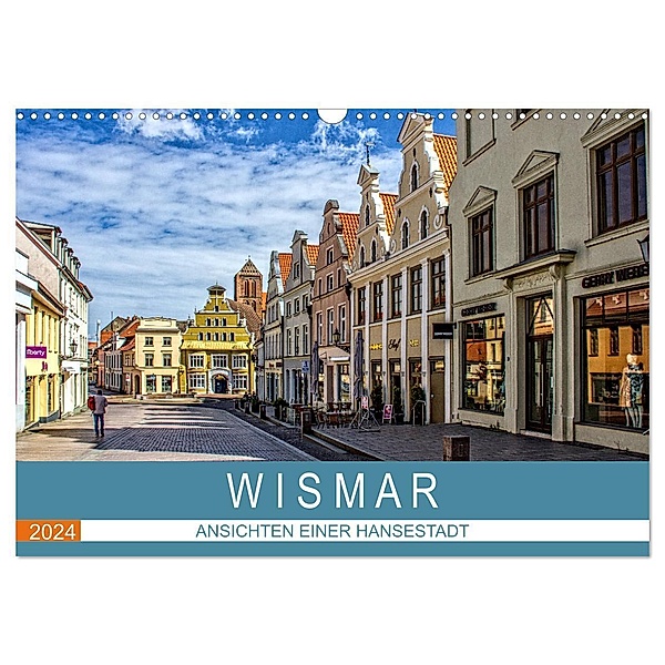 Wismar - Ansichten einer Hansestadt (Wandkalender 2024 DIN A3 quer), CALVENDO Monatskalender, Holger Felix