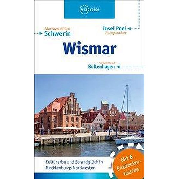 Wismar - Boltenhagen - Insel Poel - Schwerin, Christin Drühl, Robert Tremmel