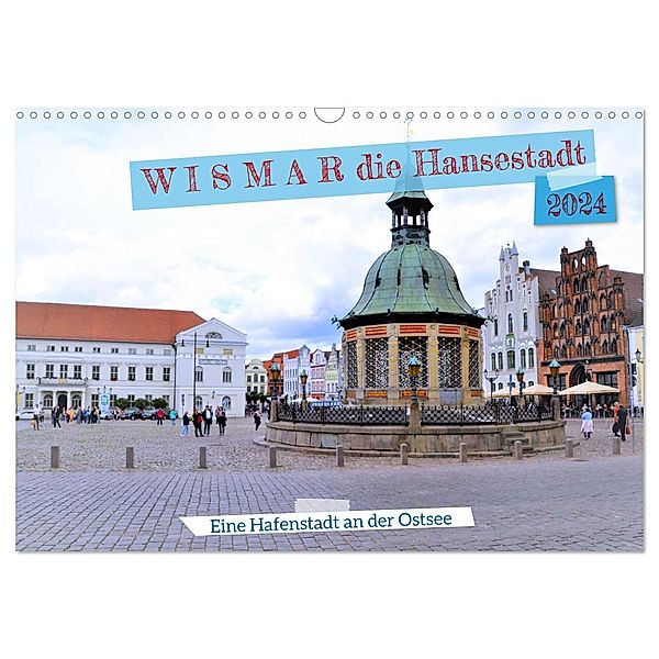 WISMAR die Hanststadt (Wandkalender 2024 DIN A3 quer), CALVENDO Monatskalender, Günther Klünder