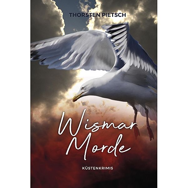 WISMAR-MORDE, Thorsten Pietsch