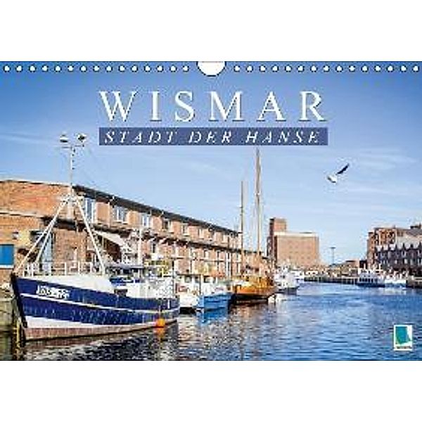 Wismar: Stadt der Hanse (Wandkalender 2015 DIN A4 quer), Calvendo