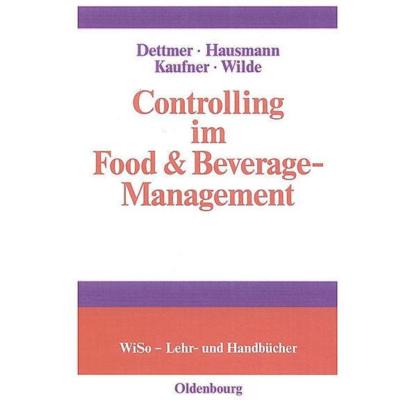 WiSo Lehr- und Handbücher / Controlling im Food & Beverage-Management