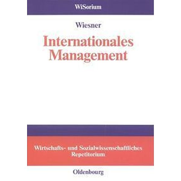 WiSorium, Wirtschafts- und Sozialwissenschaftliches Repetitorium / Internationales Management, Knut Wiesner