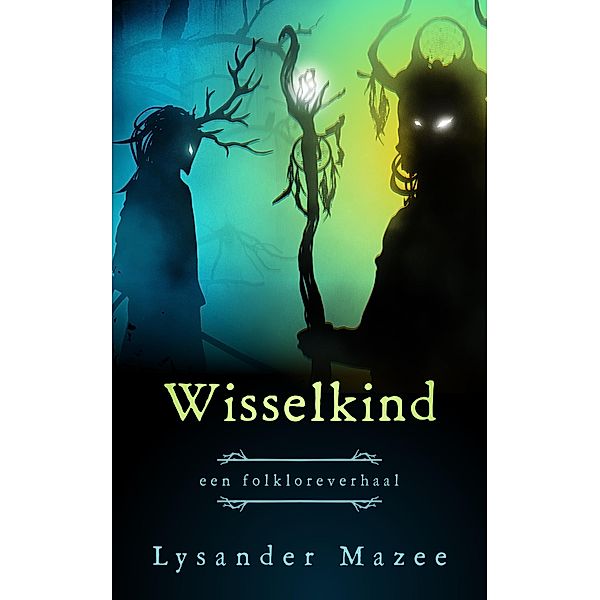 Wisselkind, Lysander Mazee