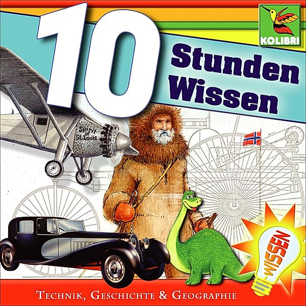 Wissen - 10 Stunden Wissen, Wolf Rahtjen, Brita Subklew, S.-Karen Lee-Lohmann, Rolf Birkefeld, Christine Maria Becker