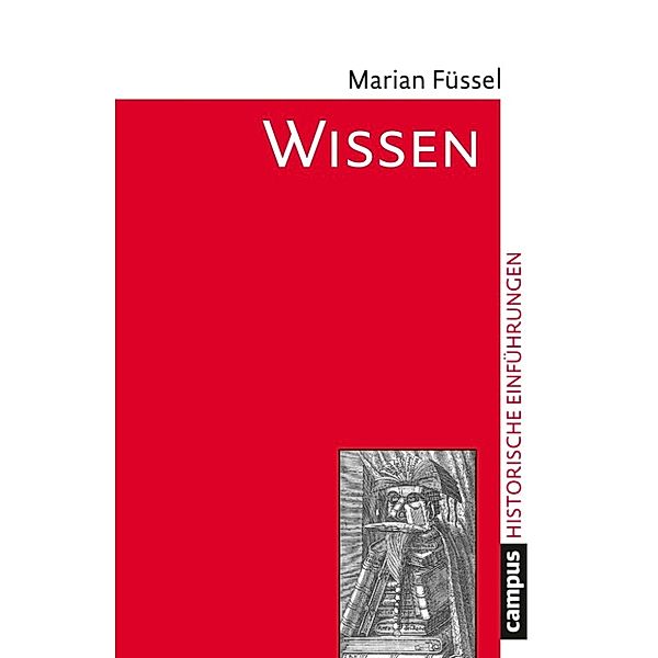 Wissen / Historische Einführungen Bd.19, Marian Füssel