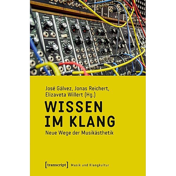 Wissen im Klang / Musik und Klangkultur Bd.45