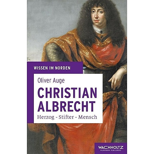 Wissen im Norden / Christian Albrecht, Oliver Auge