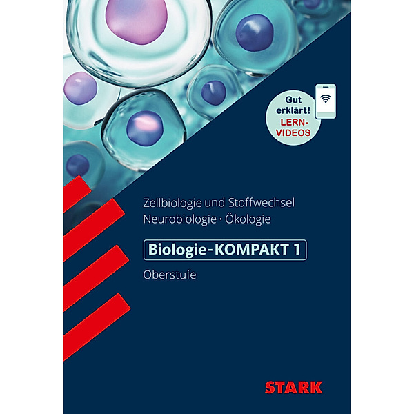 Wissen-KOMPAKT / Auf einen Blick! / STARK Biologie-KOMPAKT 1.Bd.1, Hans-Dieter Triebel