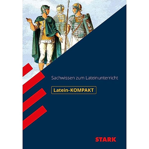 Wissen-KOMPAKT / Auf einen Blick! / STARK Kompakt-Wissen Latein - Sachwissen, Michael Feller