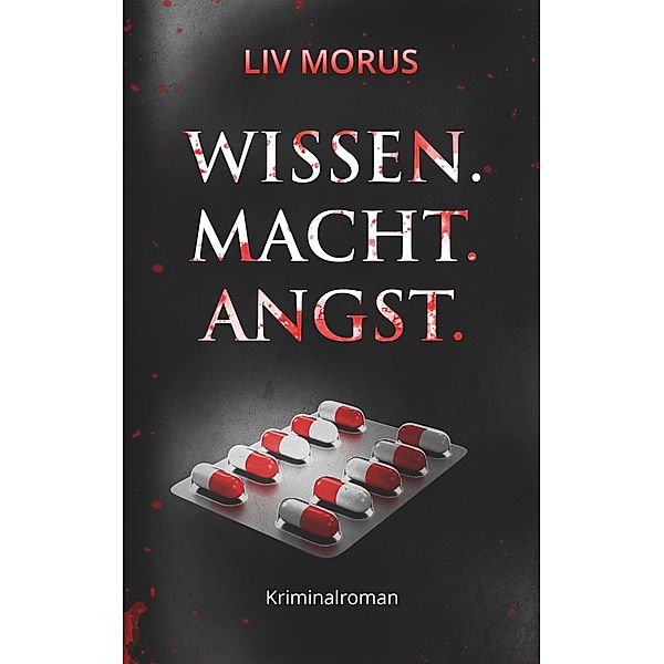 Wissen. Macht. Angst., Liv Morus