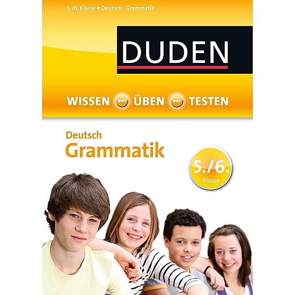 Wissen - Üben - Testen: Deutsch - Grammatik 5./6. Klasse / Duden, Birgit Kölmel