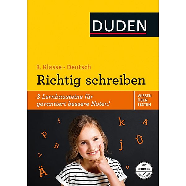 Wissen - Üben - Testen: Deutsch - Richtig schreiben 3. Klasse / Duden, Ulrike Holzwarth-Raether, Ute Müller-Wolfangel