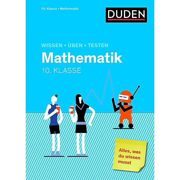 Wissen - Üben - Testen: Mathematik 10. Klasse