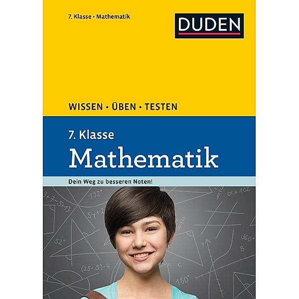 Wissen - Üben - Testen: Mathematik 7. Klasse, Timo Witschass, Lutz Schreiner, Manuela Stein