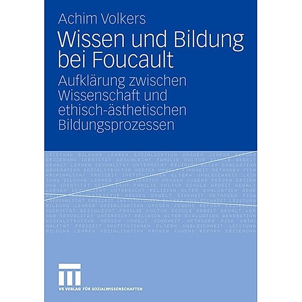 Wissen und Bildung bei Foucault, Achim Volkers