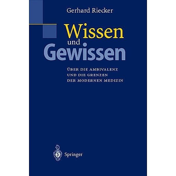 Wissen und Gewissen, Gerhard Riecker
