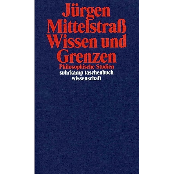 Wissen und Grenzen, Jürgen Mittelstrass