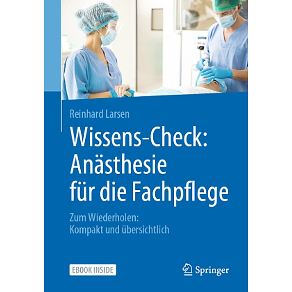Wissens-Check: Anästhesie für die Fachpflege, m. 1 Buch, m. 1 E-Book, Reinhard Larsen