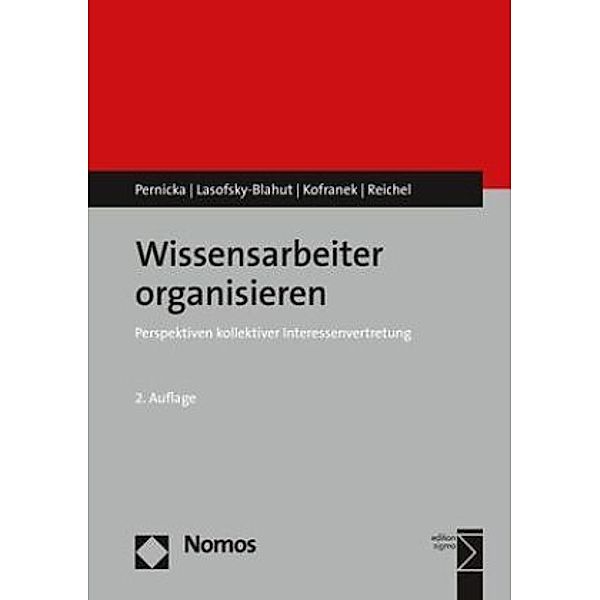 Wissensarbeiter organisieren, Susanne Pernicka, Anja Lasofsky-Blahut, Manfred Kofranek