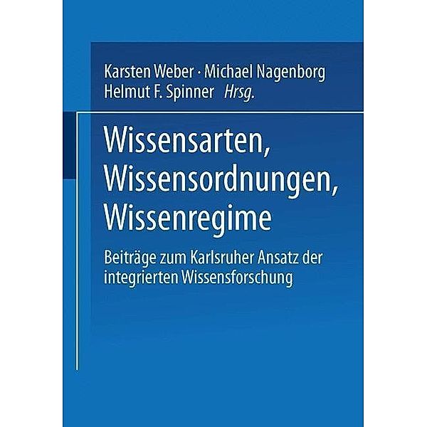 Wissensarten, Wissensordnungen, Wissensregime / Studien zur Wissensordnung