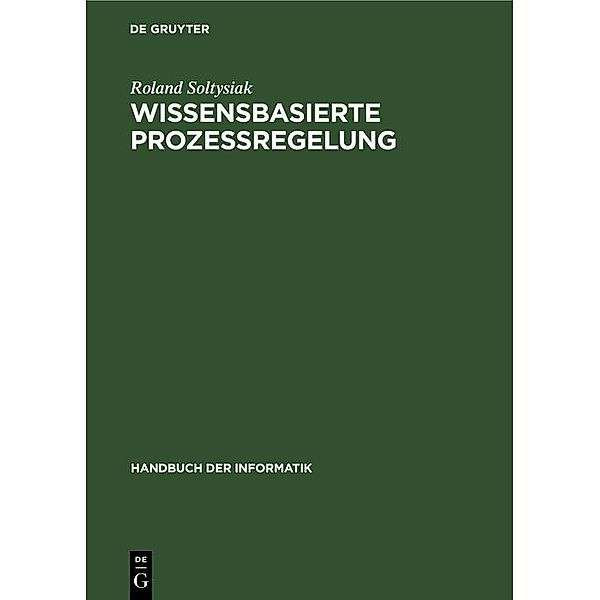 Wissensbasierte Prozeßregelung / Jahrbuch des Dokumentationsarchivs des österreichischen Widerstandes, Roland Soltysiak