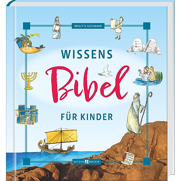 Wissensbibel für Kinder, Brigitte Gossmann